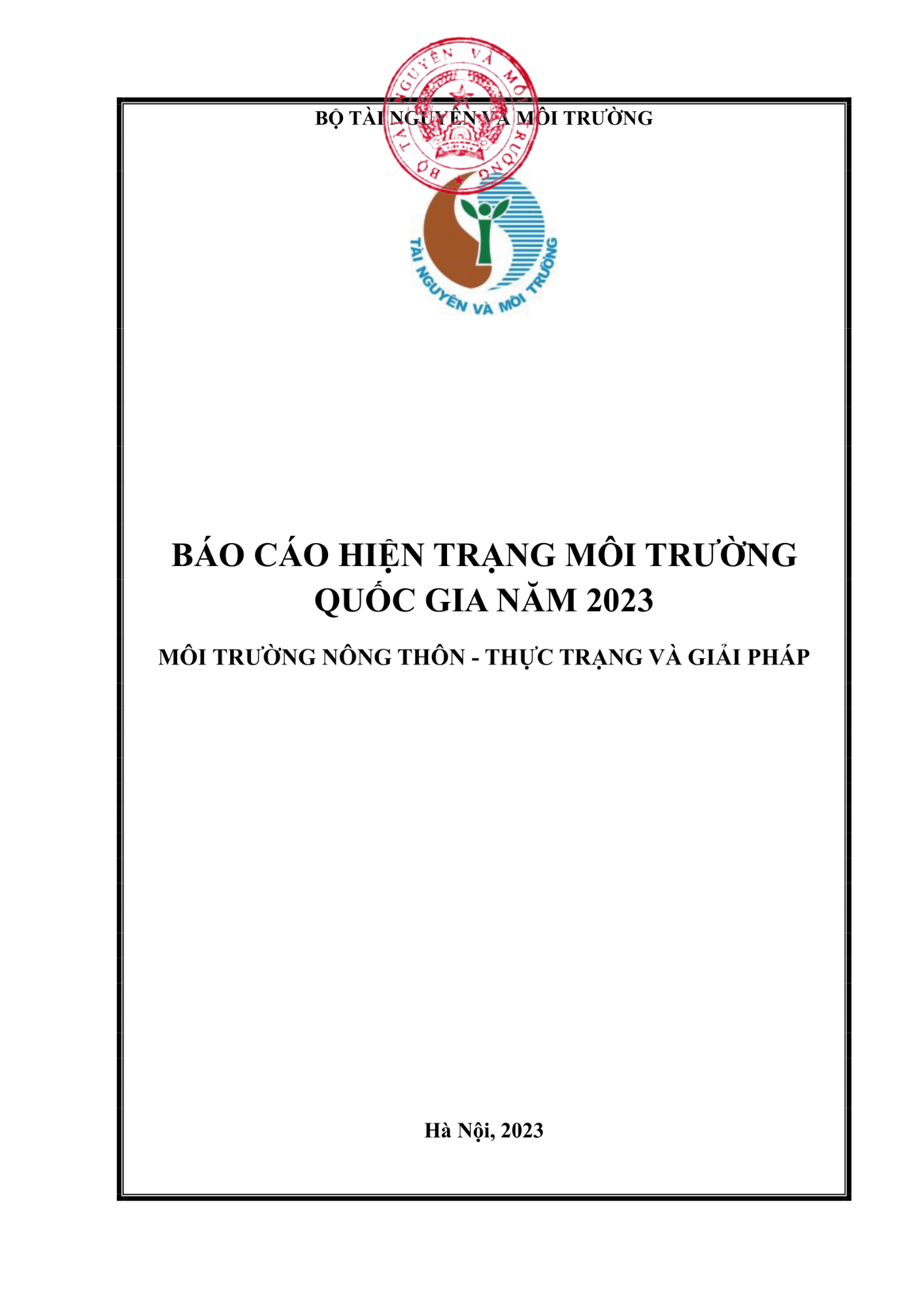 BÁO CÁO HIỆN TRẠNG MÔI TRƯỜNG QUỐC GIA NĂM 2023: MÔI TRƯỜNG NÔNG THÔN - THỰC TRẠNG VÀ GIẢI PHÁP