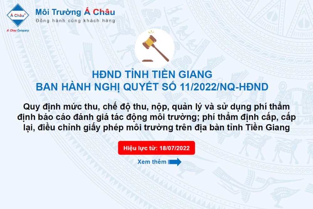 Ban hành Nghị Quyết số 11/2022/NQ-HĐND Quy định mức phí thẩm định giấy phép môi trường trên địa bàn tỉnh Tiền Giang!