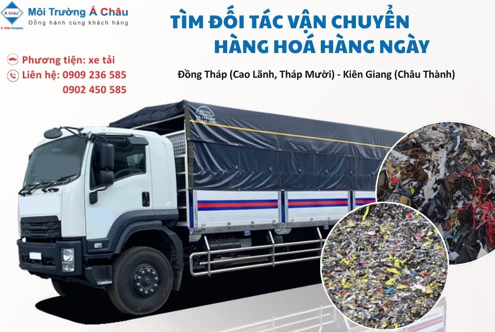 MÔI TRƯỜNG Á CHÂU - TÌM ĐỐI TÁC VẬN CHUYỂN HÀNG HÓA KHU VỰC MIỀN TÂY