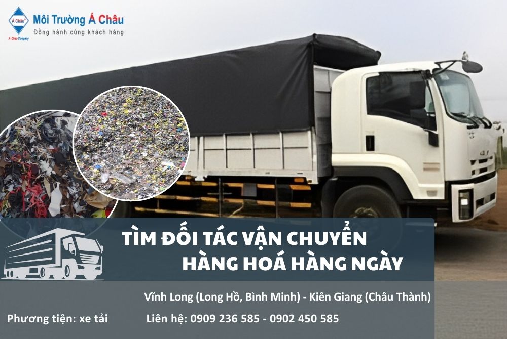 MÔI TRƯỜNG Á CHÂU - TÌM ĐỐI TÁC VẬN CHUYỂN HÀNG HÓA KHU VỰC MIỀN TÂY