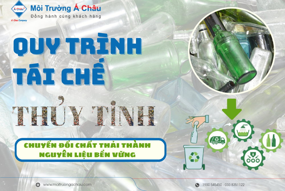 Tái chế thủy tinh: Từ chất thải đến nguồn nguyên liệu sạch!