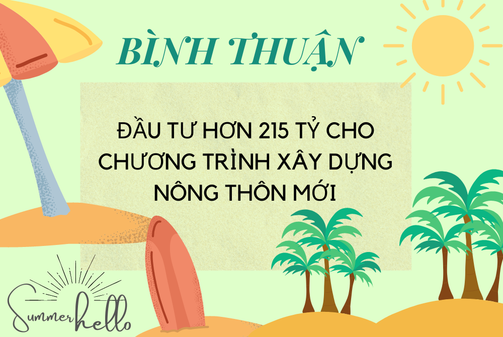 Binh Thuan province: Investing more than 215 billion VND for the new rural construction program 2023