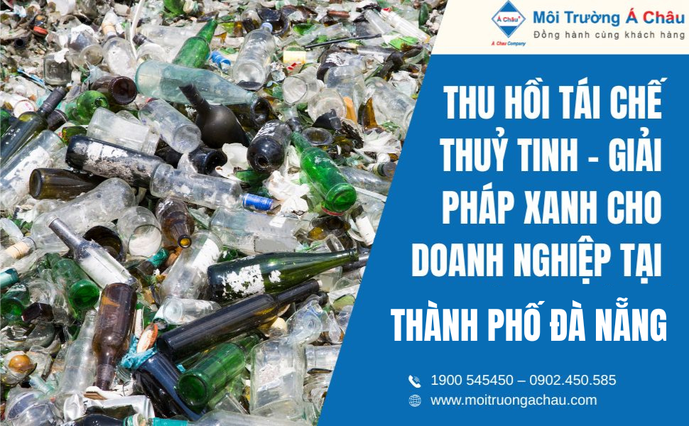 thu hồi tái chế thủy tinh tại Đà Nẵng