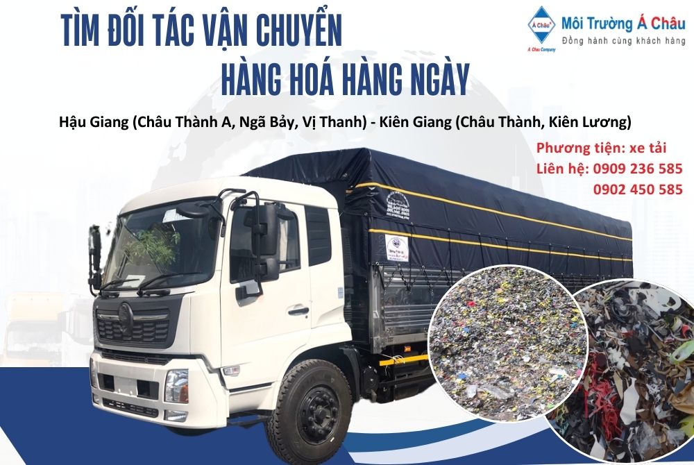 MÔI TRƯỜNG Á CHÂU - TÌM ĐỐI TÁC VẬN CHUYỂN HÀNG HÓA KHU VỰC MIỀN TÂY