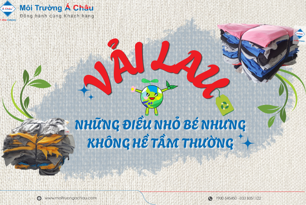  Vải lau – Những điều nhỏ bé, nhưng không hề tầm thường