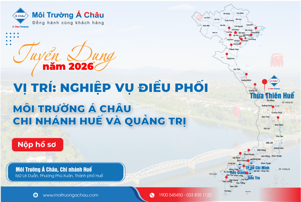 Môi Trường Á Châu Tuyển dụng vị trí Nghiệp vụ Điều phối làm việc tại Chi nhánh Huế và Quảng Trị năm 2026