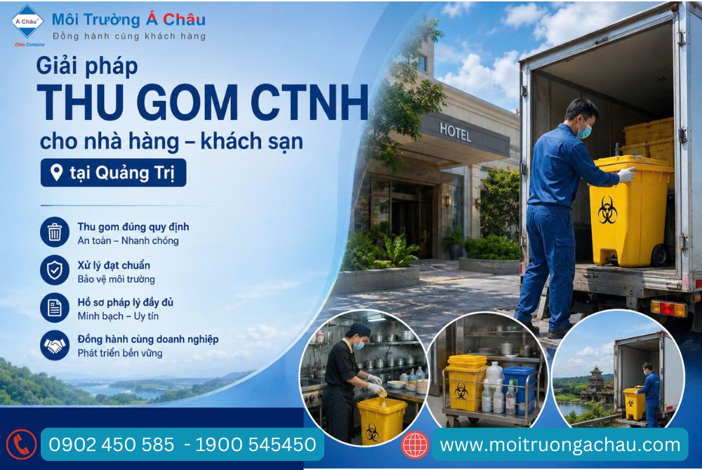 Cung cấp giải pháp thu gom và xử lý Chất thải nguy hại cho ngành dịch vụ nhà hàng, khách sạn tại Quảng Trị!