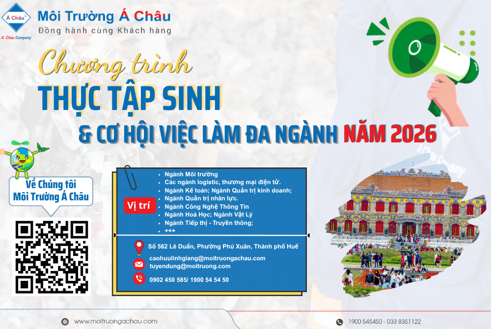 Môi Trường Á Châu - Chi nhánh Huế mở chương trình thực tập đa ngành và cơ hội việc làm năm 2026