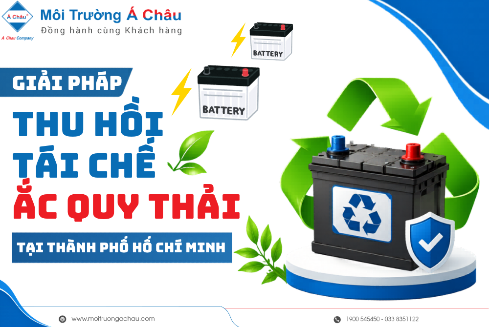 Giải pháp thu hồi - tái chế ắc quy tại Thành phố Hồ Chí Minh