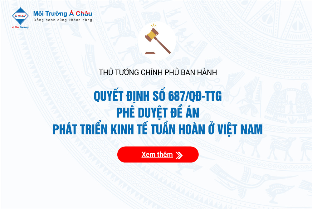 Thủ tướng chính phủ ban hành quyết định - Phê duyệt Đề án “Phát triển kinh tế tuần hoàn ở Việt Nam”
