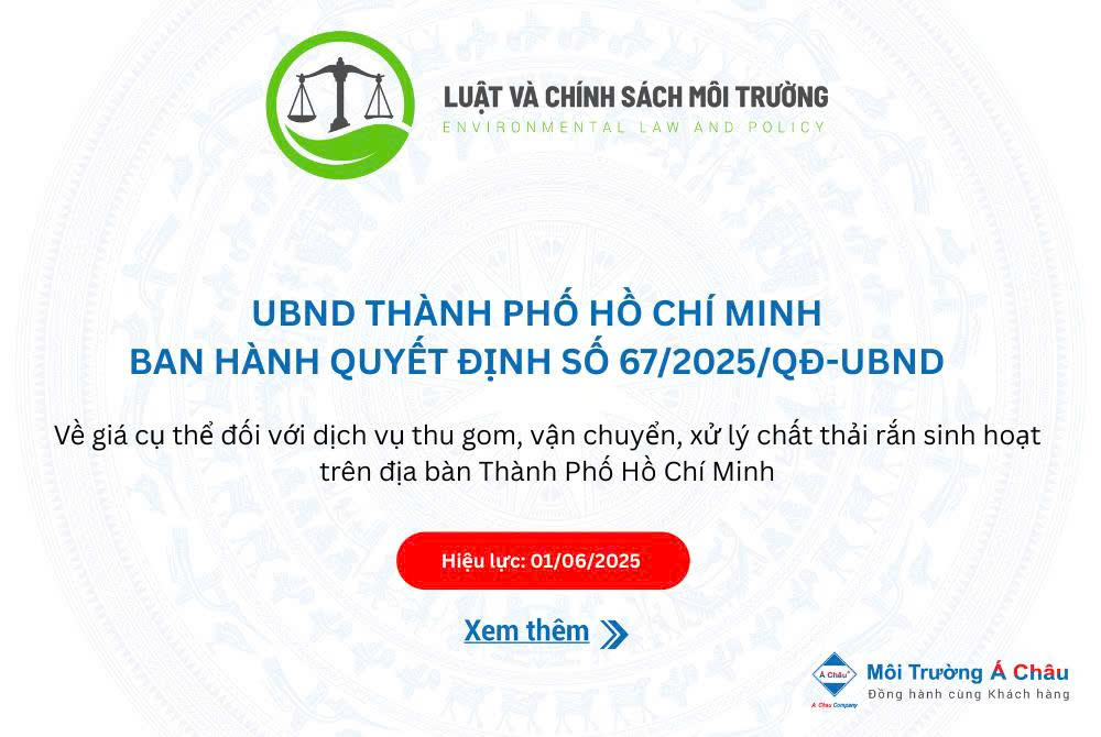 Cập nhật quy định từ ngày 1 tháng 6 năm 2025 về giá cụ thể đối với dịch vụ thu gom, vận chuyển, xử lý chất thải rắn sinh hoạt trên địa bàn Thành phố Hồ Chí Minh!