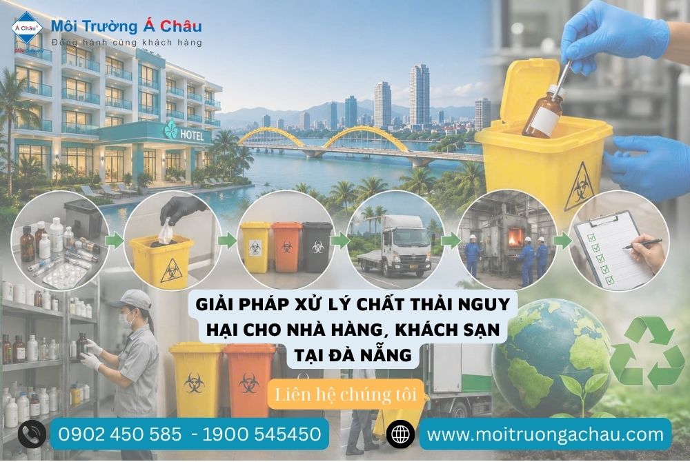 Giải pháp xử lý Chất thải nguy hại cho ngành dịch vụ nhà hàng, khách sạn tại Đà Nẵng!