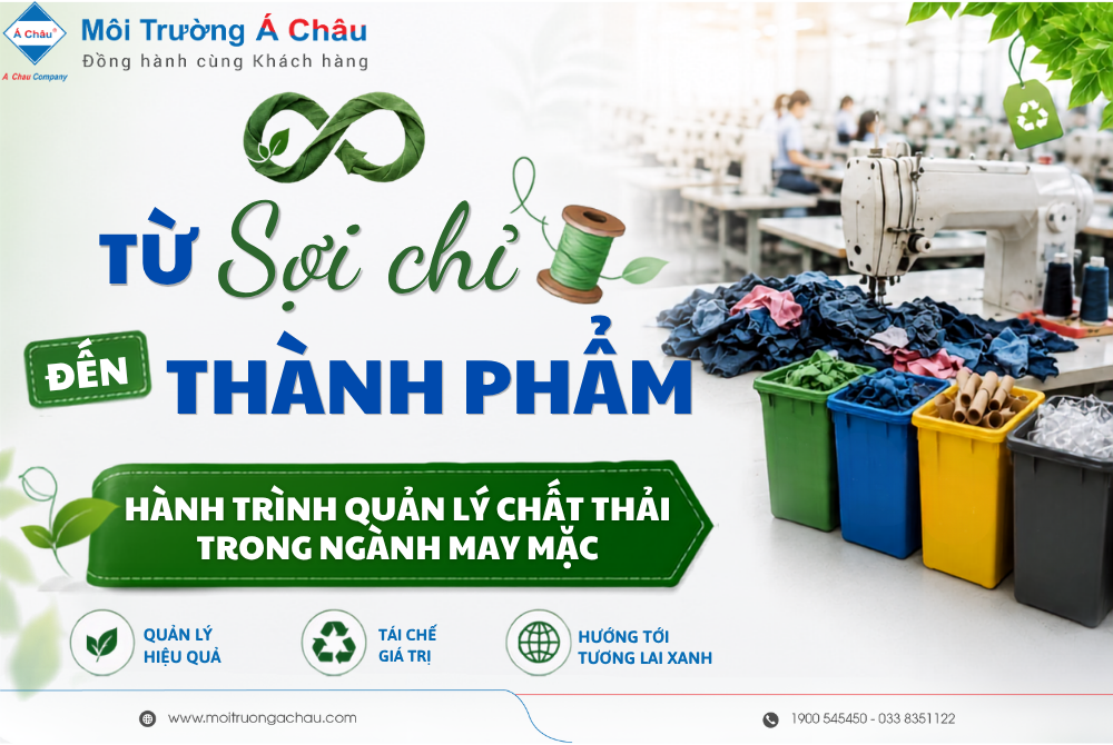 Từ sợi chỉ đến thành phẩm: Hành trình quản lý chất thải trong ngành may mặc