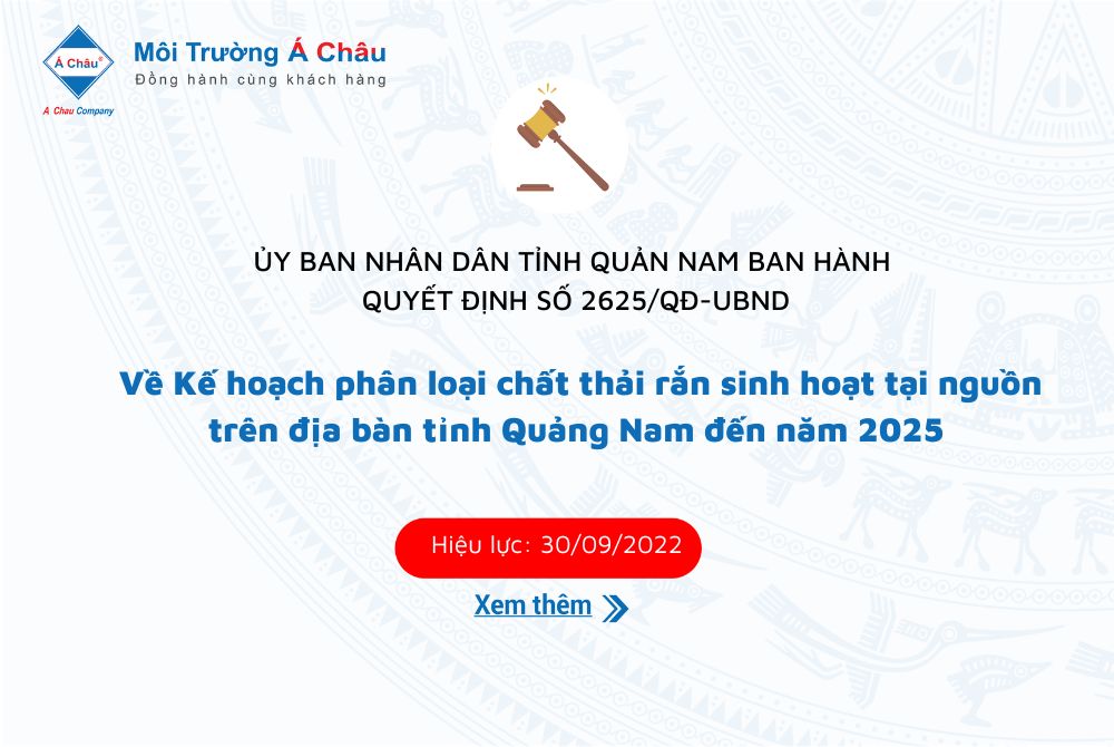 Ủy Ban Nhân Dân Tỉnh Quảng Nam Ban hành " Kế hoạch phân loại chất thải rắn sinh hoạt tại nguồn trên địa bàn tỉnh Quảng Nam đến năm 2025"