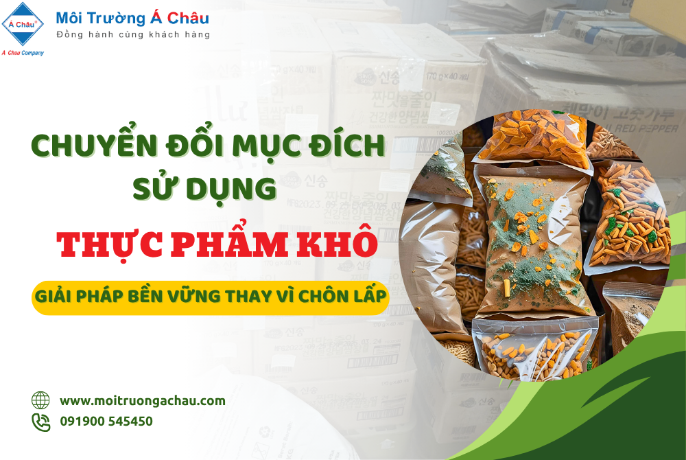 Chuyển đổi mục đích sử dụng thực phẩm khô - Giải pháp bền vững thay vì chôn lấp