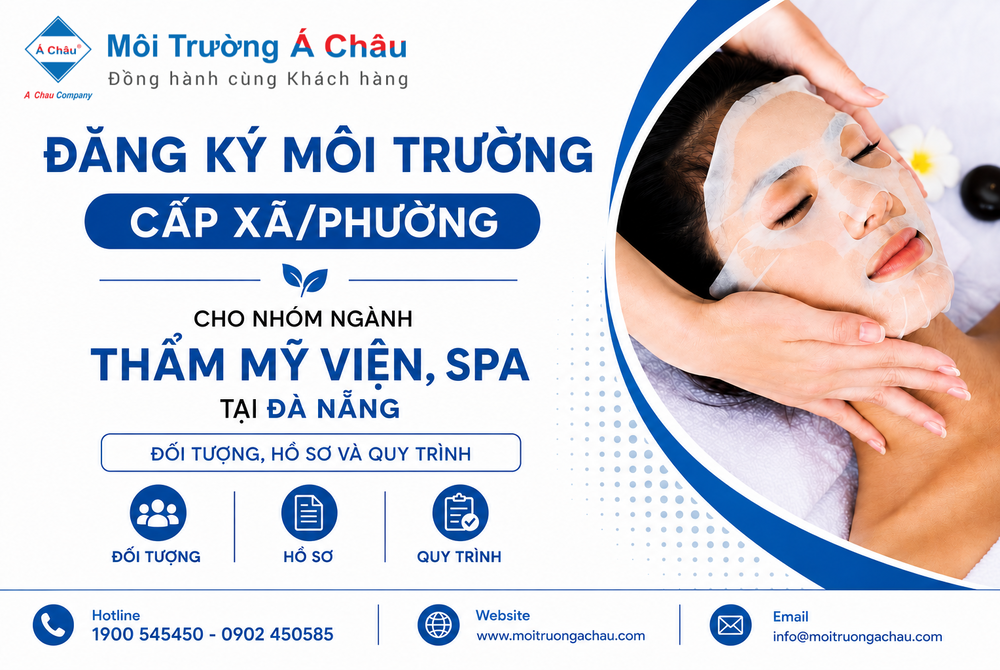 Đăng ký môi trường cấp Xã/phường cho nhóm ngành Thẩm mỹ viện, Spa tại Đà Nẵng: Đối tượng, hồ sơ và quy trình