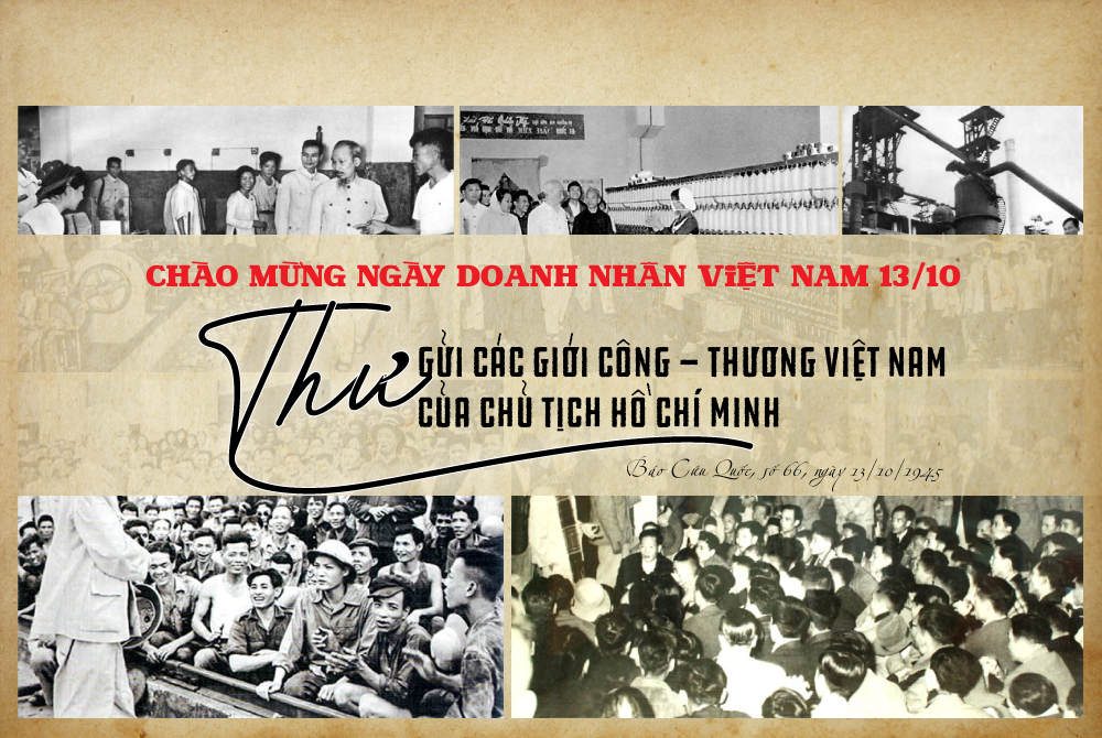 Vì sao ngày 13/10 được chọn là ngày Doanh nhân Việt Nam và lá thư Bác Hồ gửi đến giới Công Thương Việt Nam năm 1945!