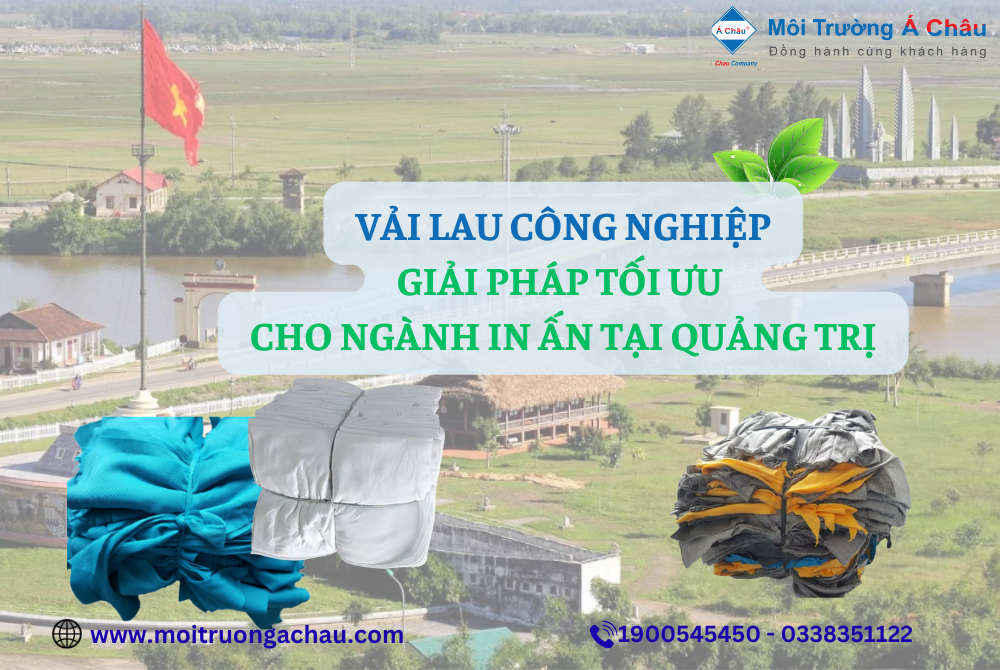 Vải lau công nghiệp – Giải pháp tối ưu cho ngành in ấn tại Quảng Trị!