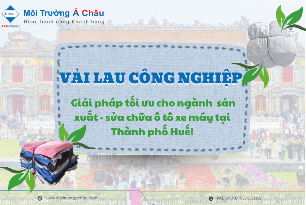 Vải lau công nghiệp – Giải pháp tối ưu cho ngành sản xuất - sửa chữa ô tô xe máy tại Thành phố Huế!