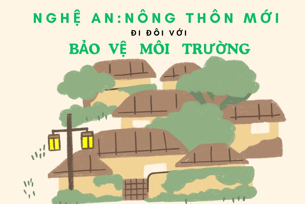 Xây dựng Nông thôn mới gắn với công tác bảo vệ môi trường trên địa bàn tỉnh Nghệ An