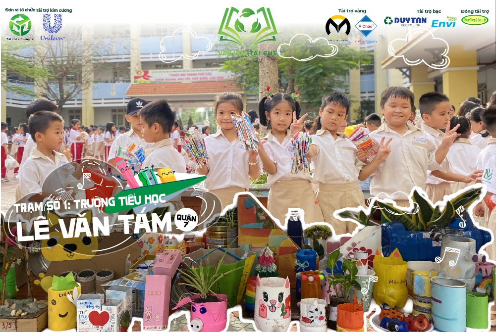Tái chế học đường - Trạm 1: Rực rỡ sắc màu tái chế cùng các em học sinh Trường tiểu học Lê Văn Tám!